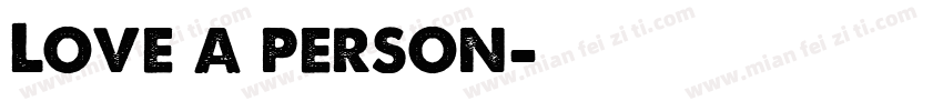 Love a person字体转换